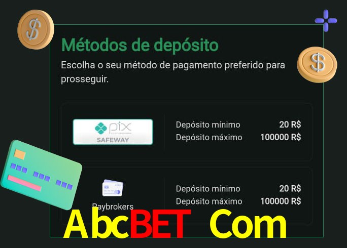 O cassino Abcbet Com oferece uma grande variedade de métodos de pagamento